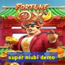 super niubi demo